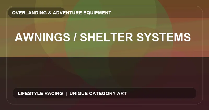 Awnings / Shelter Systems